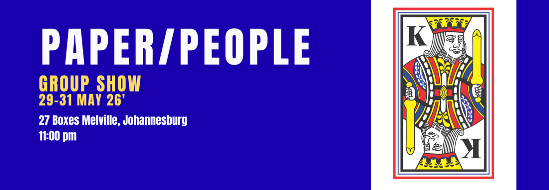PAPER/PEOPLE: Group Exhibition